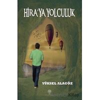 Hira’ya Yolculuk - Yüksel Alagöz - Platanus Publishing