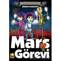 Gizemli Serüvenler Dizisi 5: Mars Görevi - Erkan Karasoy - Pamiray Yayınları