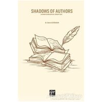 Shadows of Authors - Senem Üstün Kaya - Gazi Kitabevi