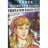 Troya Bitmeyen Yağma - Troyanın Kaçak Gelini - Hasan Yiğit - Narçiçeği Yayıncılık