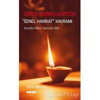 Soren Kierkegaard’da Öznel Hakikat Kavramı - Şeniz Yıldırımer - Hece Yayınları