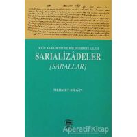 Doğu Karadeniz’de Bir Derebeyi Ailesi: Sarıalizadeler - Mehmet Bilgin - Serander Yayınları