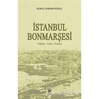 İstanbul Bonmarşesi - Yılmaz Karakoyunlu - Serander Yayınları