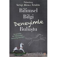 Bilimsel Bilgi Deneyimle Buluştu - Serap Minaz Kıratik - Cinius Yayınları