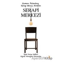 Serapi Merkezi - Serap Minaz Kıratik - Cinius Yayınları