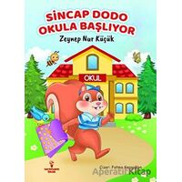 Sincap Dodo Okula Başlıyor - Zeynep Nur Küçük - Serencam Çocuk