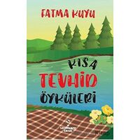 Kısa Tevhid Öyküleri - Fatma Kuyu - Serencam Çocuk