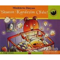 Yaşasın Kardeşim Oldu! - Sergi Camara - Altın Kitaplar