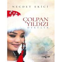 Çolpan Yıldızı - Necdet Ekici - Akçağ Yayınları