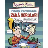 Parlak Formüllerle Zeka Soruları - Serhan Büyükkeçeci - Eğlenceli Bilgi Yayınları