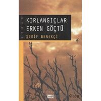 Kırlangıçlar Erken Göçtü - Şerif Benekçi - Eşik Yayınları