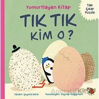 Tık Tık Kim O? - Yumurtlayan Kitap - Şeyma Kara - Uçan Kitap