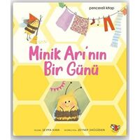 Minik Arının Bir Günü - Makbule Şeyma Sönmez - Uçan Kitap