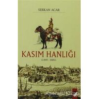 Kasım Hanlığı (1445-1681) - Serkan Acar - IQ Kültür Sanat Yayıncılık