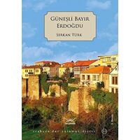 Güneşli Bayır Erdoğdu - Serkan Türk - Heyamola Yayınları