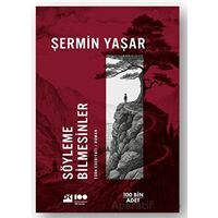 Söyleme Bilmesinler - Şermin Yaşar - Doğan Kitap