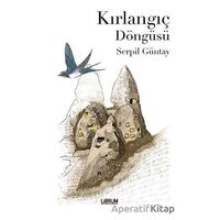 Kırlangıç Döngüsü - Serpil Güntay - Librum Kitap