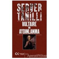 Voltaire ve Aydınlanma - Server Tanilli - Cumhuriyet Kitapları