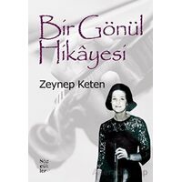 Bir Gönül Hikayesi - Zeynep Keten - Sözcükler Yayınları