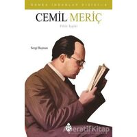 Cemil Meriç - Örnek İnsanlar Dizisi 8 - Sevgi Başman - Uğurböceği Yayınları