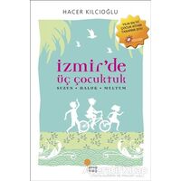 İzmir’de Üç Çocuktuk - Hacer Kılcıoğlu - Günışığı Kitaplığı