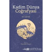 Kadim Dünya Coğrafyası - El-İdrisi - Yeditepe Yayınevi