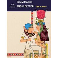 Süheyl Ünverin Mısır Defteri - Mısır-name - Süheyl Ünver - Kubbealtı Neşriyatı Yayıncılık