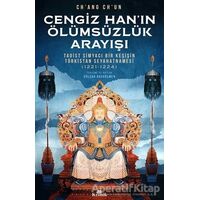 Cengiz Han’ın Ölümsüzlük Arayışı - Ch’ang Ch’un - Kronik Kitap