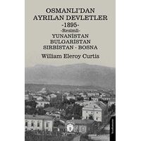 Osmanlı’dan Ayrılan Devletler 1895 Yunanistan - Bulgaristan - Sırbistan - Bosna