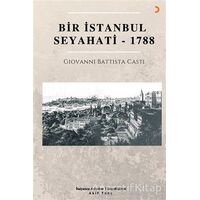 Bir İstanbul Seyahati - 1788 - Giovanni Battista Casti - Cinius Yayınları