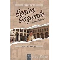 Benim Gözümle - Mehmet Azimli - Mana Yayınları