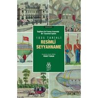 İngiltere ile Fransa Arasında Bir Tanzimat Aydını - 1835 Tarihli Resimli Seyyahname