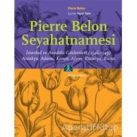 Pierre Belon Seyahatnamesi - Pierre Belon - Kitap Yayınevi