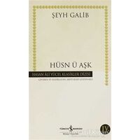 Hüsn ü Aşk - Şeyh Galib - İş Bankası Kültür Yayınları