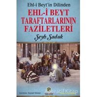 Ehl-i Beytin Dilinden Ehl-i Beyt Taraftarlarının Faziletleri