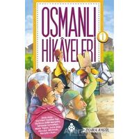 Osmanlı Hikayeleri 1 - Zehra Aygül - İlkgençlik Yayınları