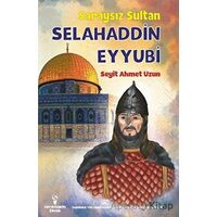 Saraysız Sultan Selahaddin Eyyubi - Seyit Ahmet Uzun - Serencam Çocuk