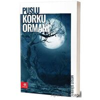 Puslu Korku Ormanı - Mesut Güler - 44 Yayınları