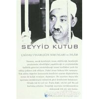 Çağdaş Uygarlığın Sorunları ve İslam - Seyyid Kutub - Beka Yayınları