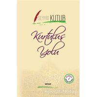 Kurtuluş Yolu - Seyyid Kutub - Beyan Yayınları