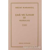 Çağ ve İlham 4 - Sezai Karakoç - Diriliş Yayınları