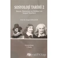 Sosyoloji Tarihi 2 - Sezgin Kızılçelik - Anı Yayıncılık