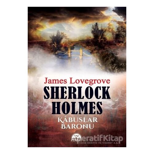 Sherlock Holmes - Kabuslar Baronu - James Lovegrove - Martı Yayınları