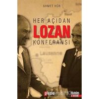 Her Açıdan Lozan Konferansı - Ahmet Hür - Puslu Yayıncılık