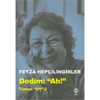 Dedim Ah! - Türkçe Off 2 - Feyza Hepçilingirler - Sia Kitap