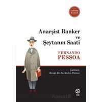 Anarşist Banker ve Şeytanın Saati - Fernando Pessoa - Sia Kitap