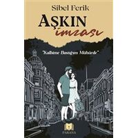 Aşkın İmzası - Sibel Ferik - Parana Yayınları