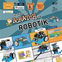 Çocuklar İçin Scratch ile Robotik - Ufuk Şafak - Abaküs Kitap