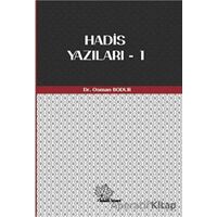 Hadis Yazıları - 1 - Osman Bodur - Asmaaltı Yayınevi