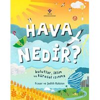 Hava Nedir? Bulutlar, İklim ve Küresel Isınma - Judith Ralston - TÜBİTAK Yayınları